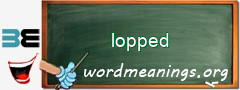 WordMeaning blackboard for lopped